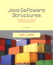 Java Software Structures: Designing and Using Data Structures, 4th Edition