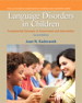 Language Disorders in Children: Fundamental Concepts of Assessment and Intervention, 2nd Edition