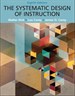 Systematic Design of Instruction, The, Pearson eText with Loose-Leaf Version -- Access Card Package, 8th Edition