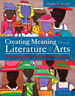Creating Meaning Through Literature and the Arts: Arts Integration for Classroom Teachers, Enhanced Pearson eText with Loose-Leaf Version -- Access Card Package, 5th Edition