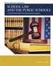 School Law and the Public Schools: A Practical Guide for Educational Leaders, 6th Edition