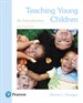 Teaching Young Children: An Introduction, with Enhanced Pearson eText -- Access Card Package, 6th Edition
