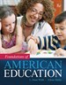 Foundations of American Education, Enhanced Pearson eText with Loose-Leaf Version -- Access Card Package, 8th Edition
