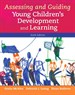 Assessing and Guiding Young Children's Development and Learning with Enhanced Pearson eText -- Access Card Package, 6th Edition
