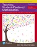 Teaching Student-Centered Mathematics: Developmentally Appropriate Instruction for Grades Pre-K-2 (Volume I), with Enhanced Pearson eText --Access Card Package, 3rd Edition