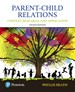 Parent-Child Relations: Context, Research, and Application, with Enhanced Pearson eText -- Access Card Package, 4th Edition