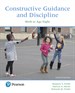 Constructive Guidance and Discipline: Birth to Age Eight, with Enhanced Pearson eText -- Access Card Package, 7th Edition