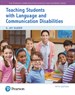 Teaching Students with Language and Communication Disabilities, with Enhanced Pearson eText -- Access Card Package, 5th Edition
