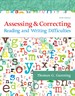Assessing and Correcting Reading and Writing Difficulties, with Enhanced Pearson eText -- Access Card Package, 6th Edition