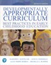 Developmentally Appropriate Curriculum: Best Practices in Early Childhood Education, with Enhanced Pearson eText -- Access Card Package, 7th Edition