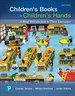 Children's Books in Children's Hands: A Brief Introduction to Their Literature, 6th Edition
