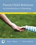 Parent-Child Relations: An Introduction to Parenting, with Enhanced Pearson eText -- Access Card Package, 10th Edition