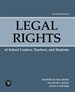Legal Rights of School Leaders, Teachers, and Students, 8th Edition