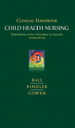 Cover image for Clinical Handbook for Child Health Nursing: Partnering with Children and Families, 2nd Edition