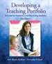 Developing a Teaching Portfolio: A Guide for Preservice and Practicing Teachers, 3rd Edition