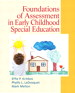 Foundations of Assessment in Early Childhood Special Education