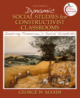 Cover image for Dynamic Social Studies for Constructivist Classrooms: Inspiring Tomorrow's Social Scientists (with MyEducationLab), 9th Edition