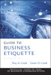 Guide to Business Etiquette, 2nd Edition
