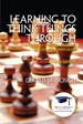 Learning to Think Things Through: A Guide to Critical Thinking Across the Curriculum, 4th Edition