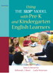 Using THE SIOP® MODEL with Pre-K and Kindergarten English Learners