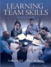 Learning Team Skills, 2nd Edition