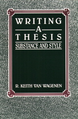 Cover image for Writing a Thesis: Substance And Style