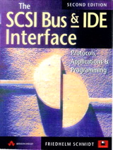 Cover image for The SCSI Bus and Ide Interface: Protocals, Applications and Programming, 2nd Edition