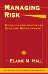 Cover image for Managing Risk: Methods for Software Systems Development