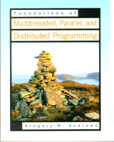 Cover image for Foundations of Multithreaded, Parallel, and Distributed Programming