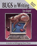 Cover image for BUGS in Writing, Revised Edition: A Guide to Debugging Your Prose, 2nd Edition
