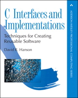 Cover image for C Interfaces and Implementations: Techniques for Creating Reusable Software