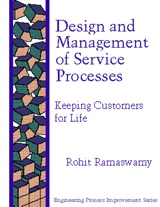 Cover image for Design and Management Service Processes: Keeping Customers for Life