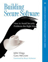Cover image for Building Secure Software: How to Avoid Security Problems the Right Way