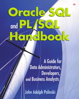 Cover image for Oracle SQL and PL/SQL Handbook: A Guide for Data Administrators, Developers,  and Business Analysts