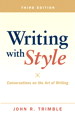 Writing with Style: Conversations on the Art of Writing, 3rd Edition