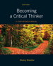 Becoming a Critical Thinker: A User Friendly Manual, 6th Edition