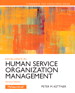Excellence in Human Service Organization Management, 2nd Edition