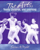 Cover image for The Arts, Young Children, and Learning