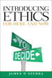 Introducing Ethics: For Here and Now