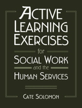 Cover image for Active Learning Exercises for Social Work and the Human Services