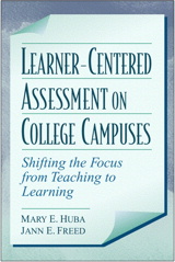 Cover image for Learner-Centered Assessment on College Campuses: Shifting the Focus from Teaching to Learning