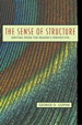 Sense of Structure, The: Writing from the Reader's Perspective