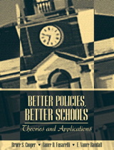 Cover image for Better Policies, Better Schools: Theories and Applications