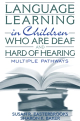 Cover image for Language Learning in Children Who Are Deaf and Hard of Hearing: Multiple Pathways