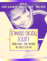 Cover image for Toward Digital Equity: Bridging the Divide in Education