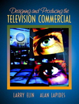 Cover image for Designing and Producing the Television Commercial