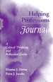 Cover image for Helping Professions Journal: A Critical Thinking and Reflection Guide