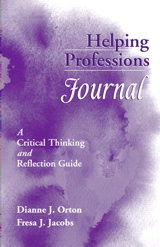 Cover image for Helping Professions Journal: A Critical Thinking and Reflection Guide