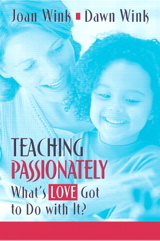 Cover image for Teaching Passionately: What's Love Got to Do With It?