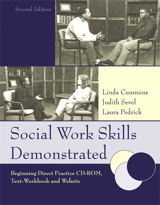 Cover image for Social Work Skills Demonstrated: Beginning Direct Practice CD-ROM, Text-Workbook and Website, 2nd Edition